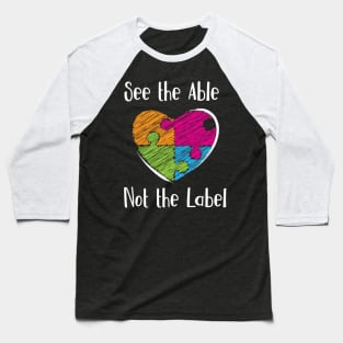 'See the Able Not The Label' Cute Autism Awareness Baseball T-Shirt